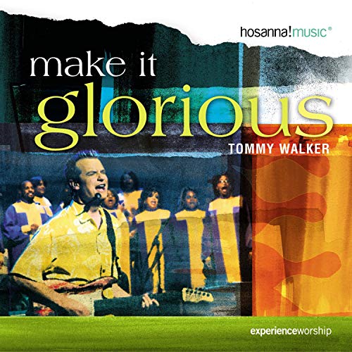 Make It Glorious CD - Tommy Walker